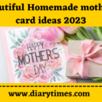 100 Beautiful Homemade mothers Day card ideas 2023