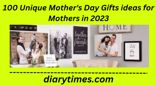 100 Unique Mother's Day Gifts ideas for Mothers in 2023