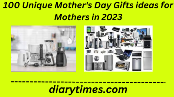 100 Unique Mother's Day Gifts ideas for Mothers in 2023