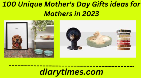 100 Unique Mother's Day Gifts ideas for Mothers in 2023