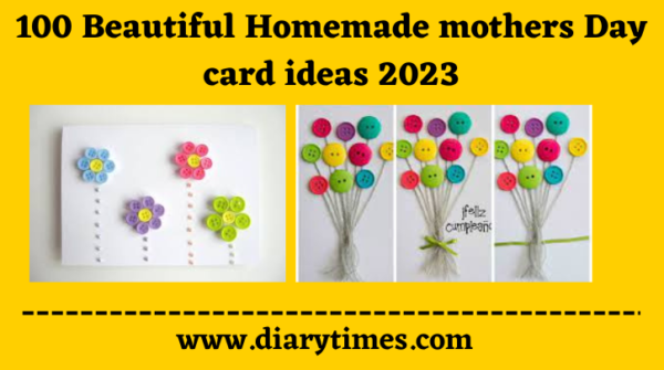 100 Beautiful Homemade mothers Day card ideas 2023