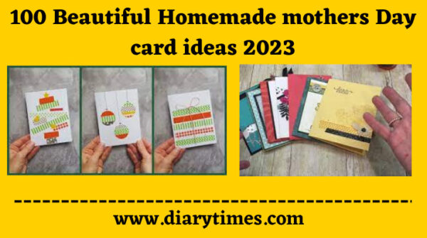 100 Beautiful Homemade mothers Day card ideas 2023