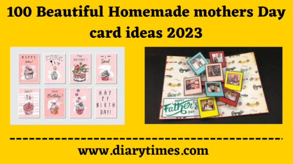 100 Beautiful Homemade mothers Day card ideas 2023