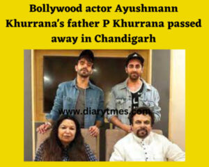 Ayushmann Khurrana Father Death: Bollywood actor Ayushmann Khurrana's father P Khurrana passed away in Chandigarh.