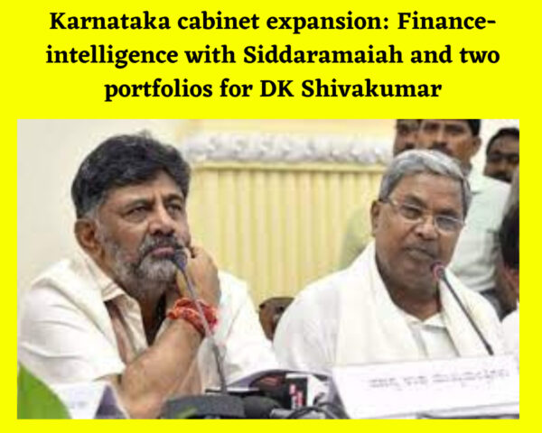 Karnataka cabinet expansion: Finance-intelligence with Siddaramaiah and two portfolios for DK Shivakumar