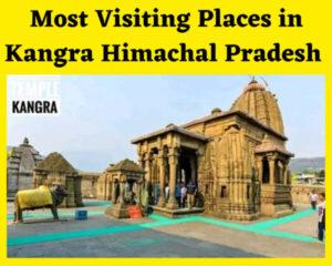 Most Visiting Places in Kangra