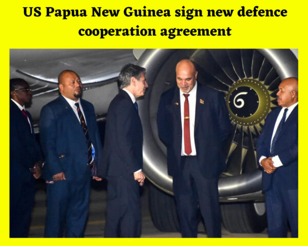US Papua New Guinea sign new defence cooperation agreement