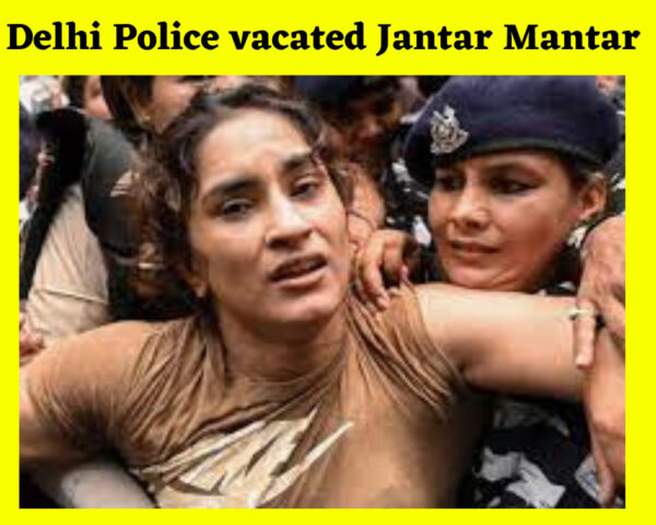 Wrestlers Protest : Delhi Police vacated Jantar Mantar but wrestlers said- we will start Satyagraha again