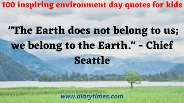 100 inspiring environment day quotes for kids