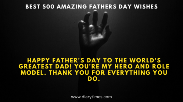 Best 500 Amazing Fathers Day Wishes