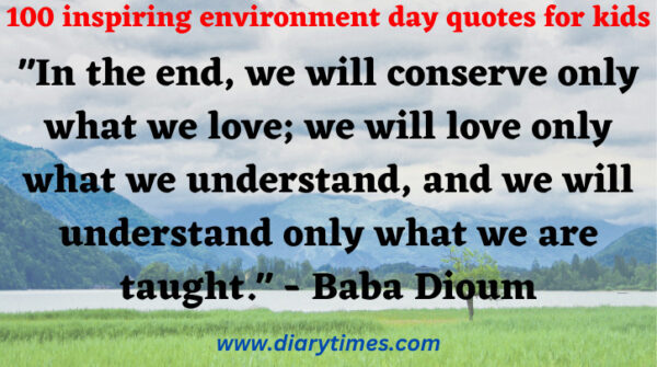 100 inspiring environment day quotes for kids