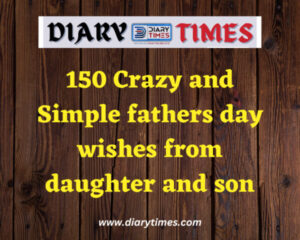 150 Crazy and Simple fathers day wishes from daughter and son