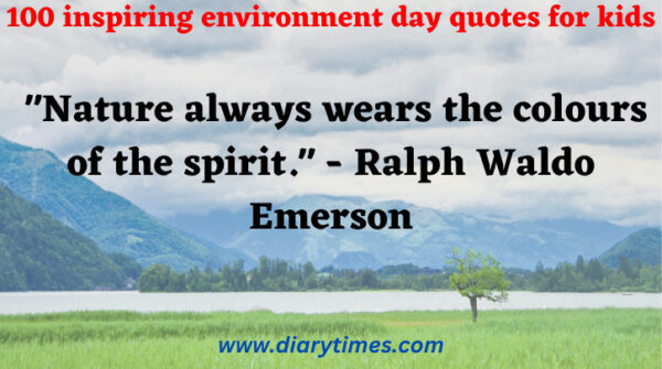 100 inspiring environment day quotes for kids