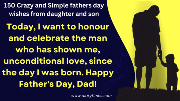 150 Crazy and Simple fathers day wishes from daughter and son