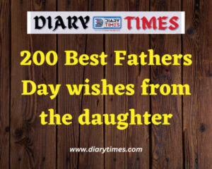 200 Best Fathers Day wishes from the daughter