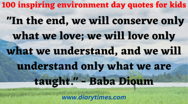 100 inspiring environment day quotes for kids