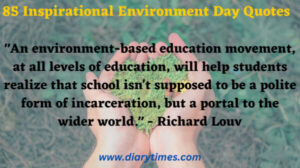 85 Inspirational Environment Day Quotes 2023