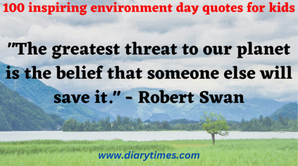 100 inspiring environment day quotes for kids