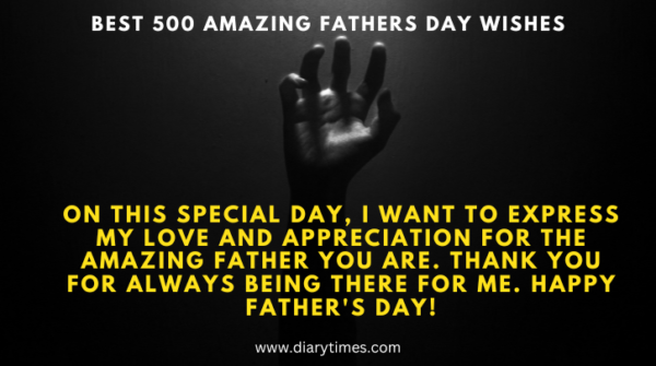 Best 500 Amazing Fathers Day Wishes