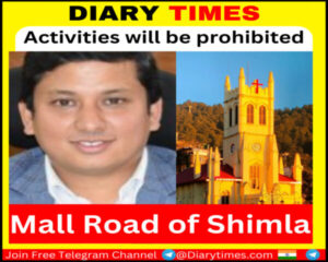 Any Kind of Meetings, Rally's & All Other Public Gathering Activities will be prohibited from Mall Road of Shimla.