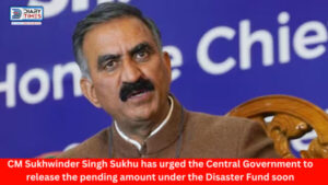 Shimla : CM Sukhwinder Singh Sukhu has urged the Central Government to release the pending amount under the Disaster Fund soon