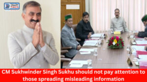 CM Sukhwinder Singh Sukhu should not pay attention to those spreading misleading information