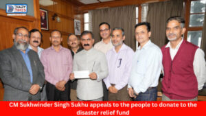 Himachal News : Chief Minister Sukhwinder Singh Sukhu appeals to the people to donate to the disaster relief fund