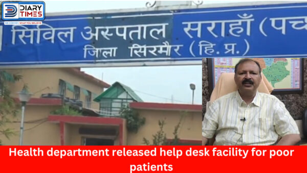 Sirmaur district health department will set up help desks in all civil hospitals.