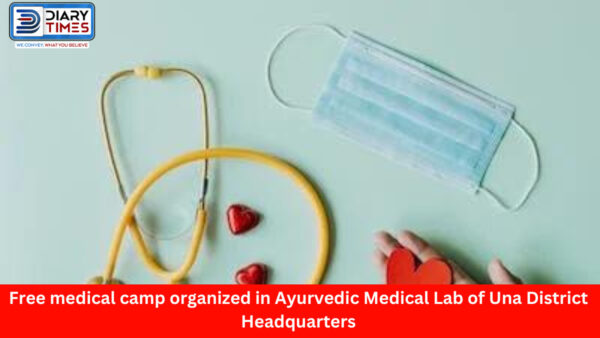 Free medical camp organized in Ayurvedic Medical Lab of Una District Headquarters