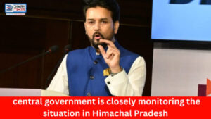 Himachal News : Union Minister Anurag Singh Thakur said that the central government is closely monitoring the situation in Himachal Pradesh