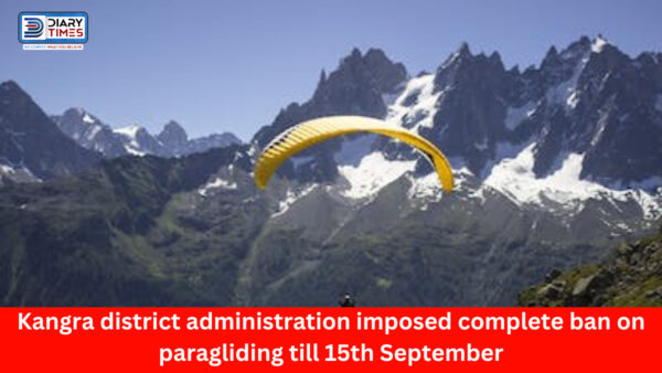 Kangra News : Kangra district administration imposed complete ban on paragliding till 15th September