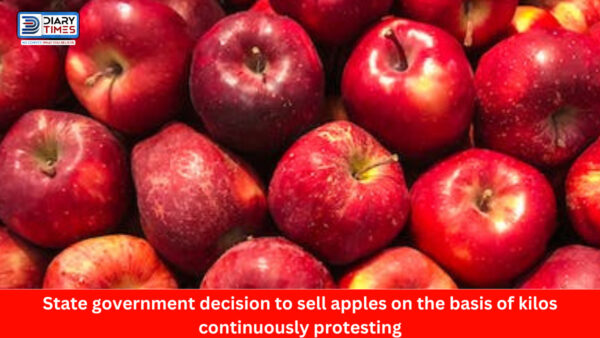 State government decision to sell apples on the basis of kilos continuously protesting