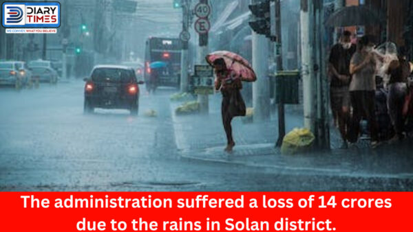 The administration suffered a loss of 14 crores due to the rains in Solan district.