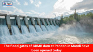 Mandi News : The flood gates of BBMB dam at Pandoh in Mandi have been opened today