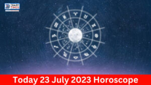 Daily Horoscope 2023 – Today 23 July 2023 Horoscope | today horoscope