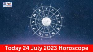 Daily Horoscope 2023 – Today 24 July 2023 Horoscope | today horoscope