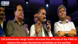 Shimla News : CM Sukhwinder Singh Sukhu directed the officials of the PWD to restore the roads blocked by landslides at the earliest