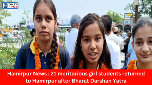 Hamirpur News : 21 meritorious girl students returned to Hamirpur after Bharat Darshan Yatra