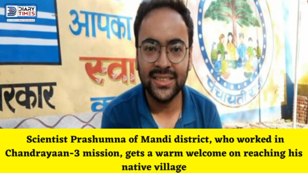 Mandi News : Scientist Prashumna of Mandi district, who worked in Chandrayaan-3 mission, gets a warm welcome on reaching his native village