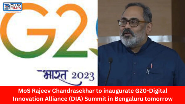MoS Rajeev Chandrasekhar to inaugurate G20-Digital Innovation Alliance (DIA) Summit in Bengaluru tomorrow