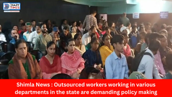 Shimla News : Outsourced workers working in various departments in the state are demanding policy making