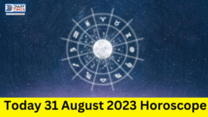 Daily Horoscope 2023 – Today 31 August 2023 Horoscope | today horoscope