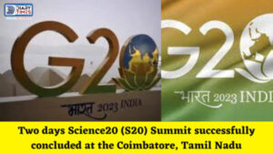 Two days Science20 (S20) Summit successfully concluded at the Coimbatore, Tamil Nadu