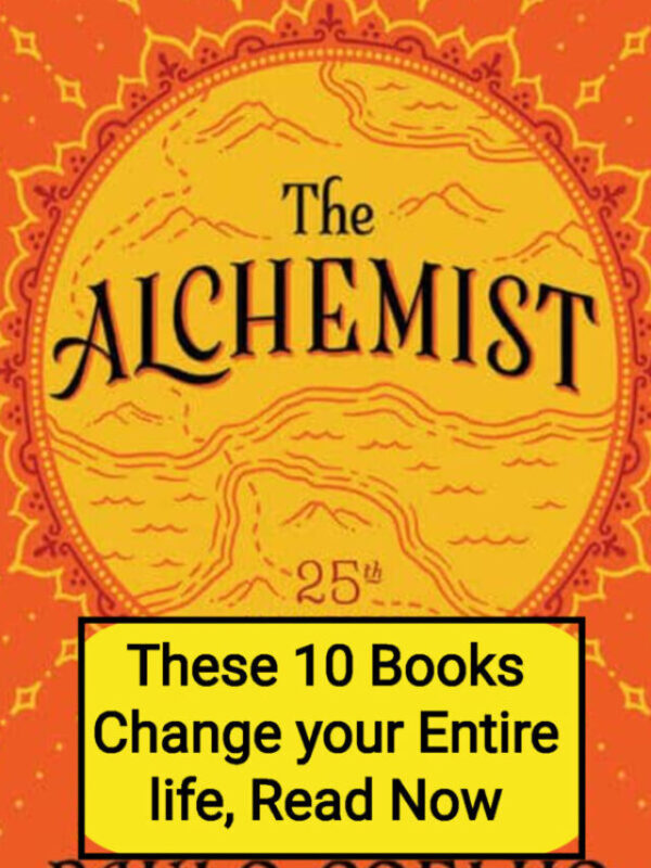These 10 Books Change your Entire life, Read Now