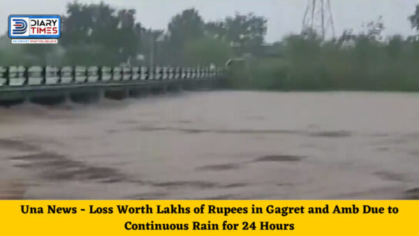 Una News - Loss Worth Lakhs of Rupees in Gagret and Amb Due to Continuous Rain for 24 Hours