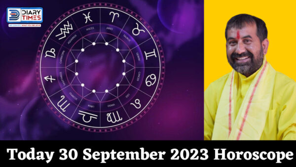 Daily Horoscope 2023 – Today 30 September 2023 Horoscope | Today Horoscope By Pandit Shashi Pal Dogra