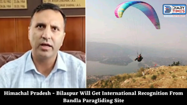 Himachal Pradesh - Bilaspur Will Get International Recognition From Bandla Paragliding Site