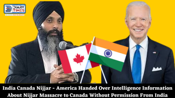 India Canada Nijjar - America Handed Over Intelligence Information About Nijjar Massacre to Canada Without Permission From India