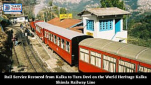 Rail Service Restored from Kalka to Tara Devi on the World Heritage Kalka Shimla Railway Line