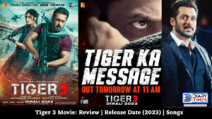 Tiger 3 Movie: Review | Release Date (2023) | Songs